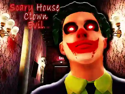 खेल Scary House Clown Evil ऑनलाइन