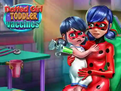 खेल Dotted Girl: Toddler Vaccines ऑनलाइन