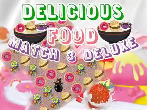 खेल Delicious Food Match 3 Deluxe ऑनलाइन
