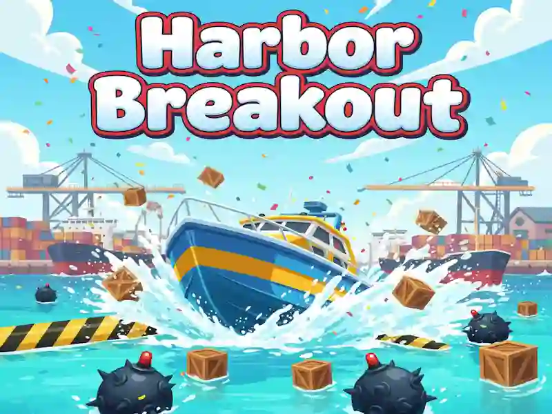 खेल Harbor Breakout ऑनलाइन