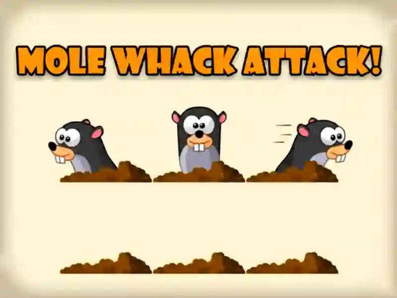 खेल Mole Whack Attack ऑनलाइन