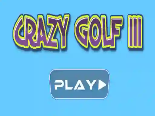 खेल Crazy golf III ऑनलाइन
