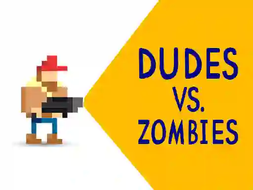 खेल Dudes vs. Zombies ऑनलाइन