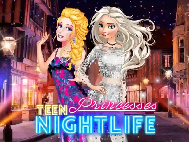 खेल Teen Princesses Nightlife ऑनलाइन