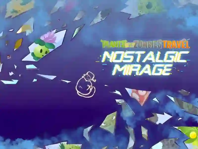 खेल Plants vs Zombies – Travel Nostalgic Mirage ऑनलाइन