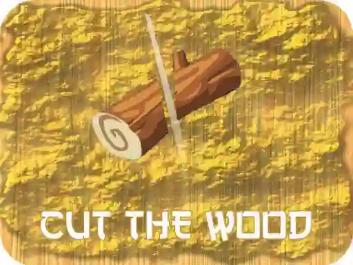 खेल Cut Wood ऑनलाइन