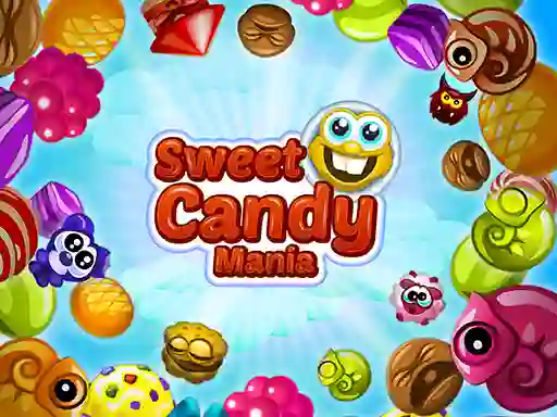 खेल Sweet Candy Mania ऑनलाइन
