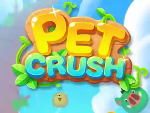 खेल Pet Crush ऑनलाइन