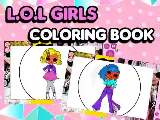 खेल L.O.L OMG Girls Coloring Book ऑनलाइन