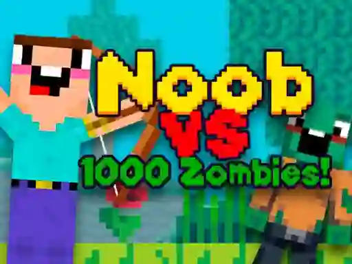 खेल Noob vs 1000 Zombies ऑनलाइन
