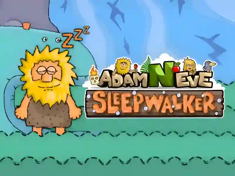 खेल Adam and Eve: Sleepwalker ऑनलाइन