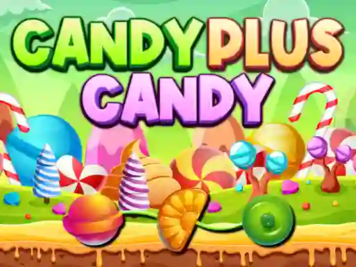 खेल Candy Plus Candy ऑनलाइन
