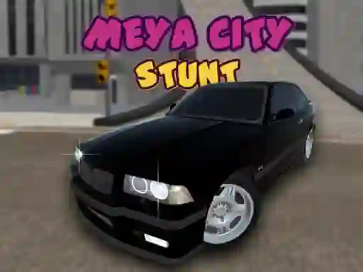 खेल Meya City Stunt ऑनलाइन