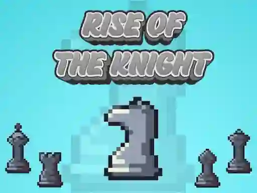 खेल Rise Of The Knight ऑनलाइन