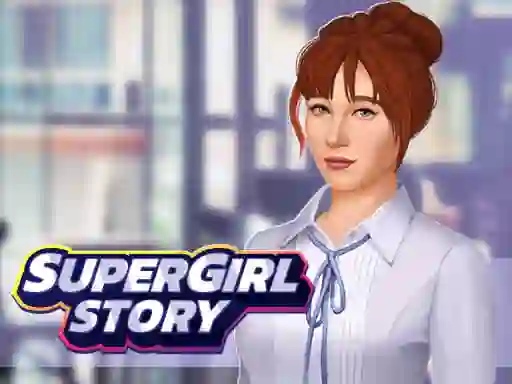 खेल Super Girl Story ऑनलाइन