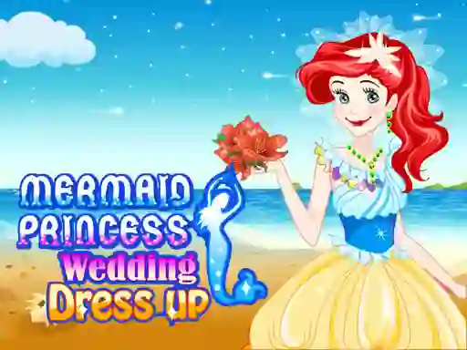 खेल Mermaid princess wedding dress ऑनलाइन