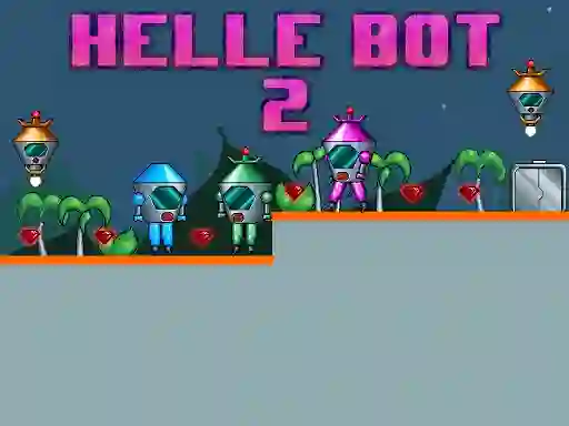 खेल Helle Bot 2 ऑनलाइन