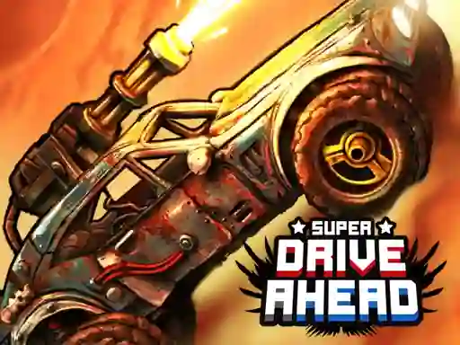 खेल Super Drive Ahead ऑनलाइन