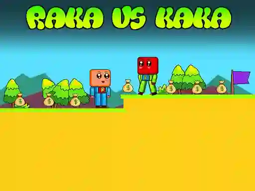 खेल Raka vs Kaka ऑनलाइन