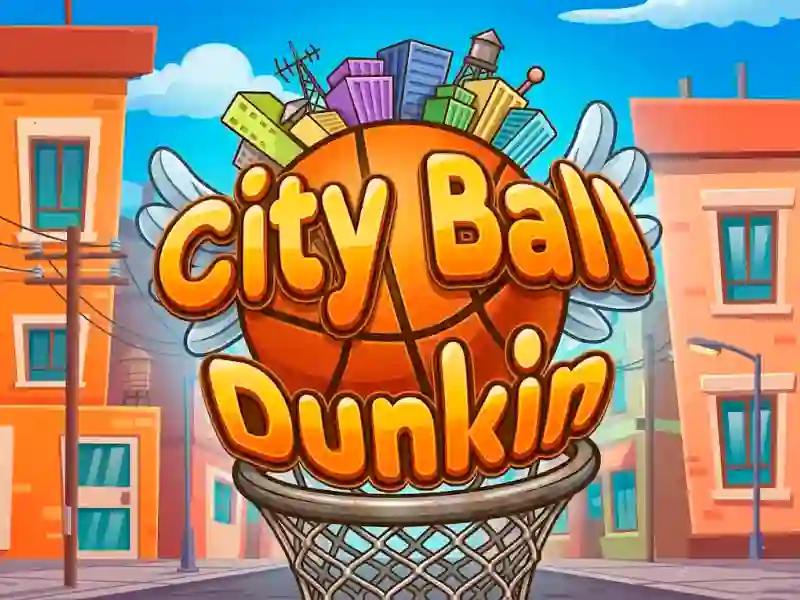 खेल City Ball Dunkin ऑनलाइन