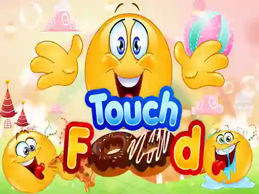 खेल Touch Food ऑनलाइन