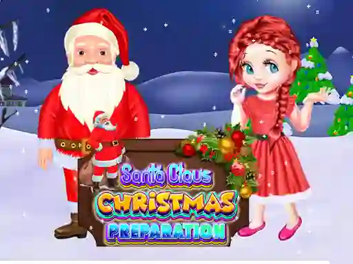 खेल Santa Claus Christmas Preparation ऑनलाइन