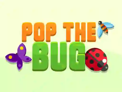 खेल Pop the Bug ऑनलाइन
