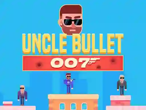 खेल Uncle Bullet 007 ऑनलाइन