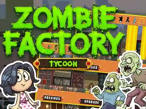 खेल Zombie Factory Tycoon ऑनलाइन