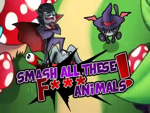 खेल Smash all these F... animals ऑनलाइन