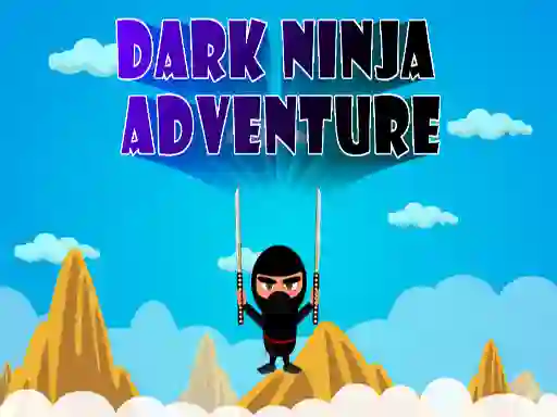 खेल Dark Ninja Adventure ऑनलाइन