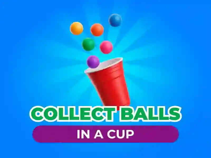 खेल Collect Balls In A Cup ऑनलाइन