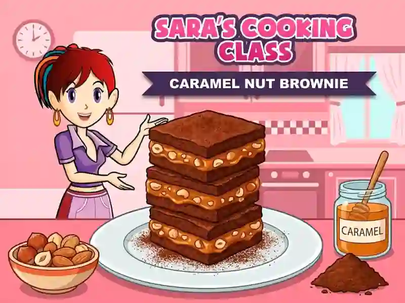 खेल Sara`s Cooking Class Caramel Nut Brownie ऑनलाइन