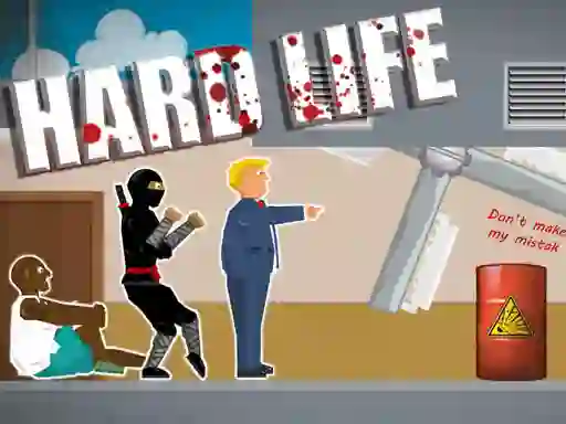 खेल Hard Life ऑनलाइन