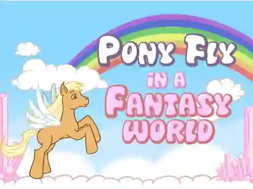 खेल Pony fly in a fantasy world ऑनलाइन