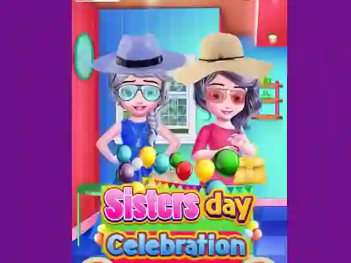 खेल Sisters Day Celebration ऑनलाइन