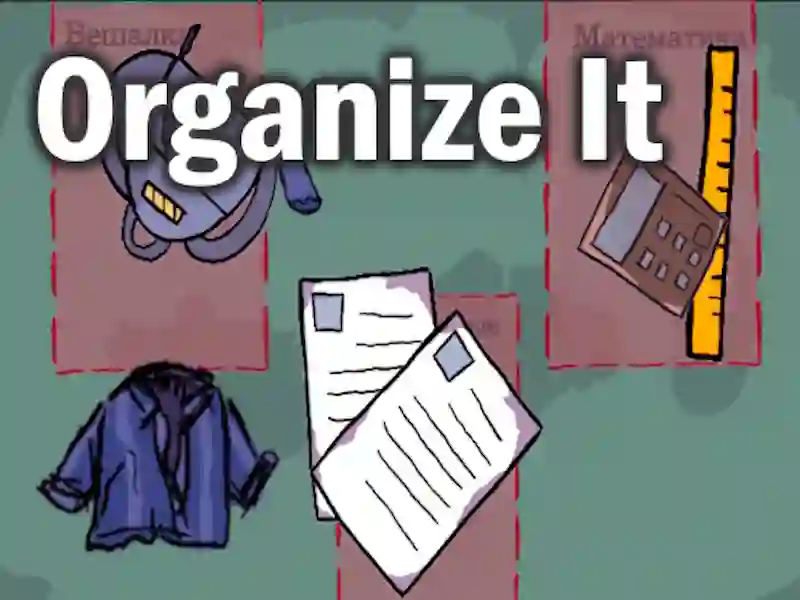 खेल Organize It ऑनलाइन