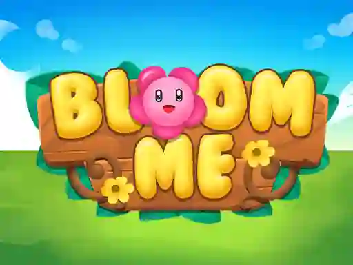 खेल Bloom Me ऑनलाइन