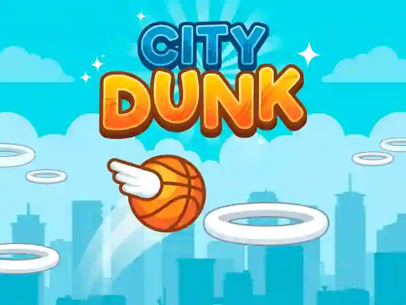 खेल City Dunk ऑनलाइन