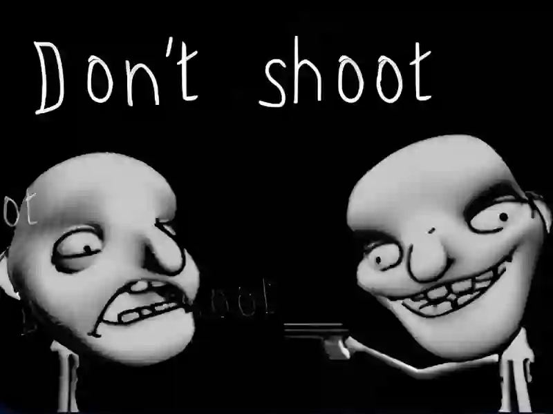 खेल Don't shoot ऑनलाइन