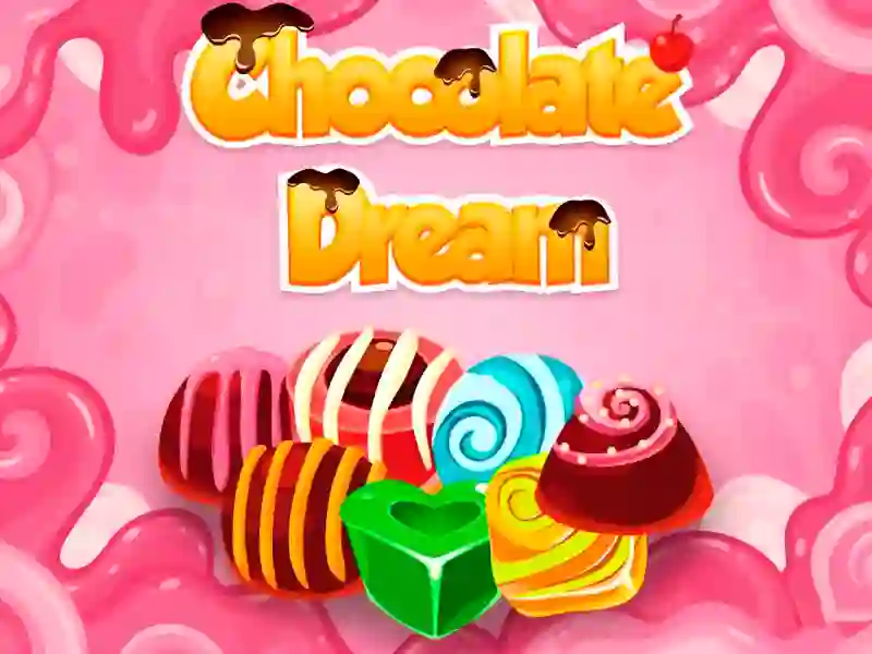 खेल Chocolate Dream ऑनलाइन