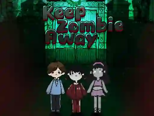 खेल Keep Zombie Away ऑनलाइन
