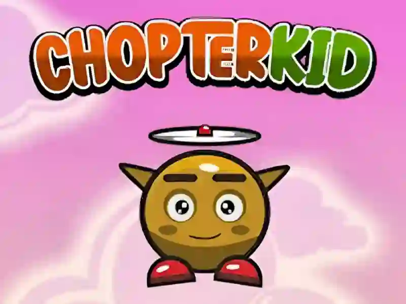 खेल Chopter Kid ऑनलाइन
