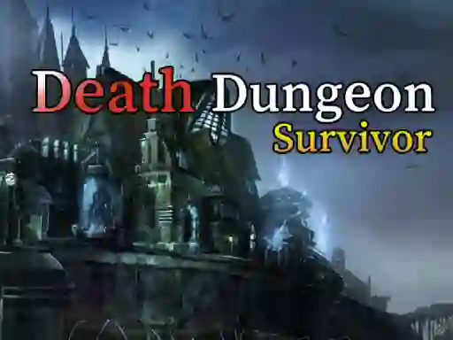 खेल Death Dungeon Survivor ऑनलाइन