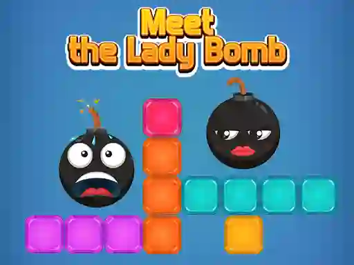 खेल Meet The Lady Bomb ऑनलाइन