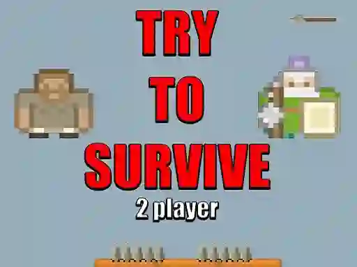 खेल Try to survive 2 player ऑनलाइन