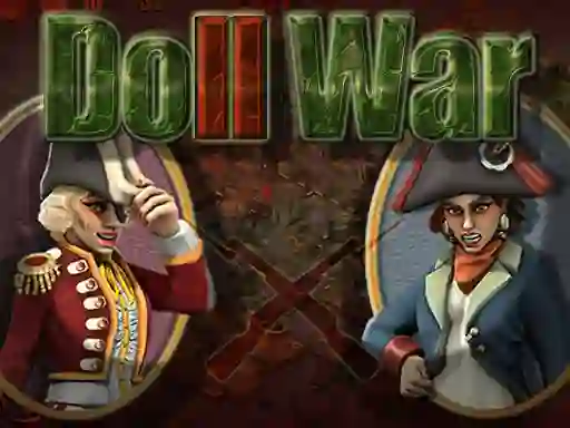 खेल Doll War ऑनलाइन