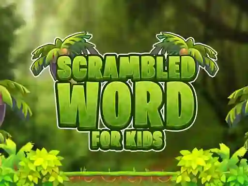 खेल Scrambled Word For Kids ऑनलाइन