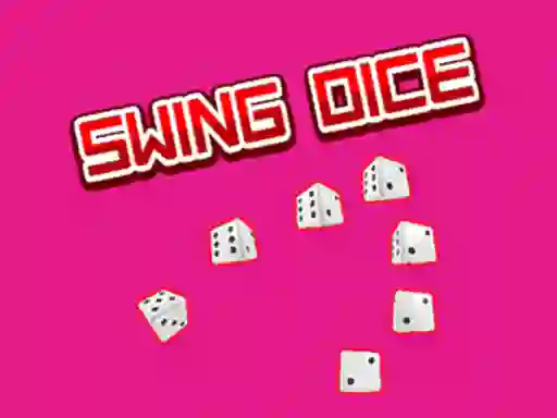 खेल Swing Dice ऑनलाइन