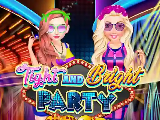 खेल Tight and Bright Party ऑनलाइन